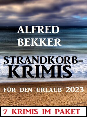 cover image of Strandkorbkrimis für den Urlaub 2023